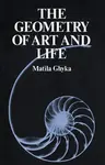 The Geometry of Art and Life - Matila Ghyka