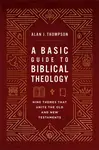 A Basic Guide to Biblical Theology - Alan J. Thompson
