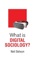 What is Digital Sociology? - Neil Selwyn