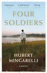 Four Soldiers - Hubert  Mingarelli