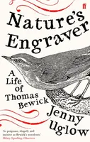 Nature's Engraver - Jenny Uglow