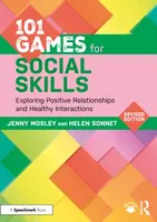 101 Games for Social Skills - Helen Sonnet, Jenny Mosley