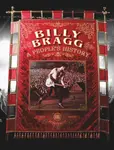 Billy Bragg - A People's History - Billy Bragg