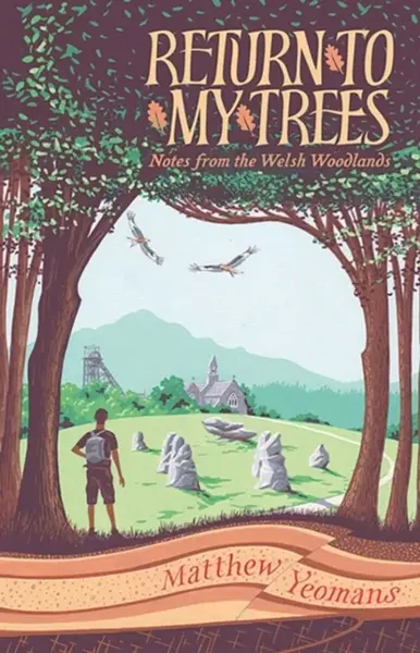 Return to My Trees - Matthew Yeomans