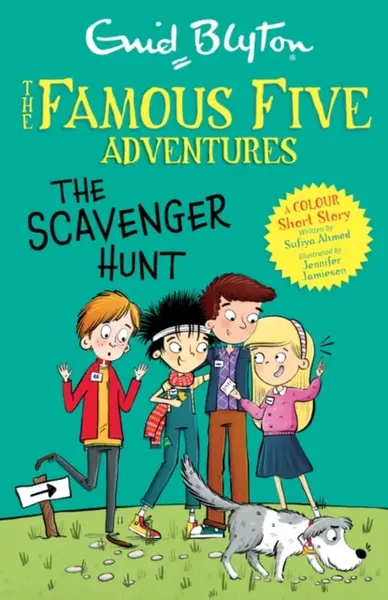 Famous Five Colour Short Stories: The Scavenger Hunt - Enid Blyton, Ahmed Sufiya