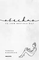 Všechno, co jsem nestihla říct - Tereza Karanská