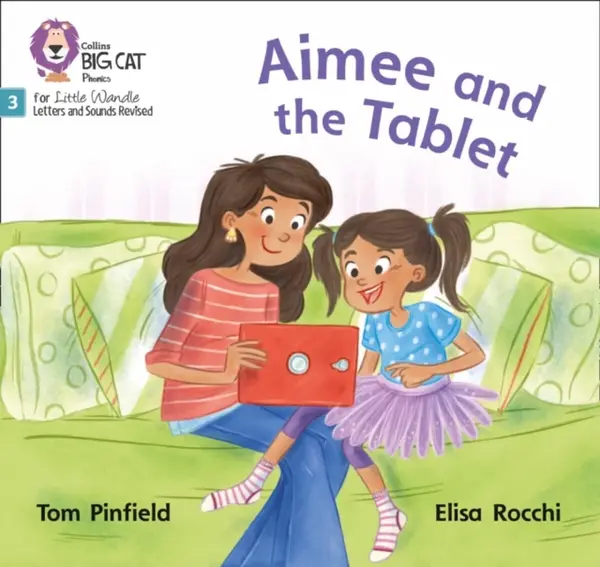 Aimee and the Tablet - Childnet International, Tom Pinfield