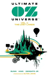Ultimate OZ Universe - King Larry, Cullen Bunn