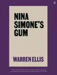Nina Simone's Gum - Ellis Warren