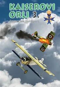 Kaiserovi orli 3. - Emmerich Hakvoort