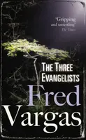 The Three Evangelists - Fred Vargas
