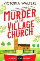 Murder at the Village Church - Victoria Walters
