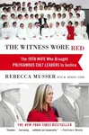 The Witness Wore Red - M. Bridget Cook, Rebecca Musser
