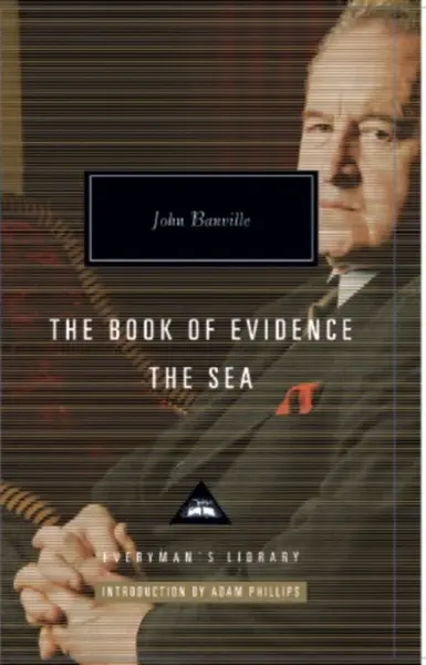 The Book of Evidence & The Sea - John Banville