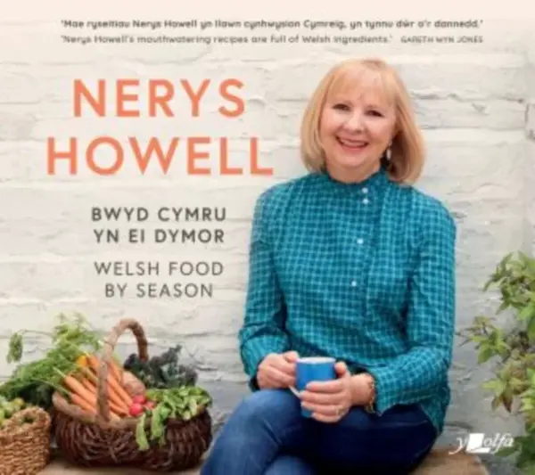 Bwyd Cymru yn ei Dymor / Welsh Food by Season - Nerys Howell