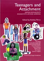 Teenagers and Attachment - Karl Heinz Brisch, Dan Hughes, Louise Michelle Bomber