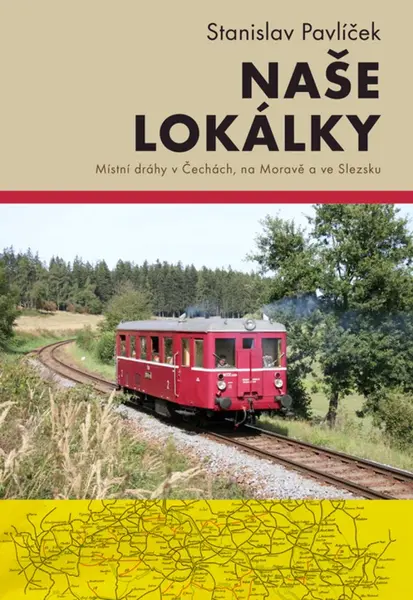 Naše lokálky - Stanislav Pavlíček - e-kniha