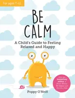 Be Calm - Poppy O'Neill