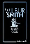 River God - Wilbur Smith