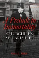 A Prelude to Immortality - Gary L. Stiles