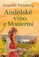 Andělské víno z Monterini