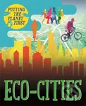 Eco-cities (Putting the Planet First) - Nancy Dickmann - kniha z kategorie Naučné knihy