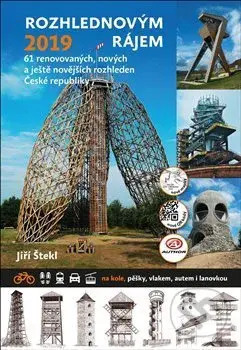 Rozhlednovým rájem 2019 - Jiří Štekl - kniha z kategorie Průvodci