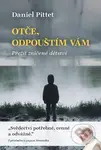 Otče, odpouštím Vám - Daniel Pittet - kniha z kategorie Beletrie