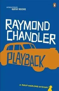 Playback - Raymond Chandler