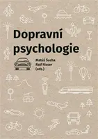 Dopravní psychologie - Matúš Šucha, Ralf Risser