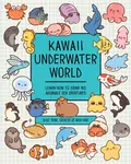 Kawaii Underwater World - Olive Yong