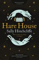 Hare House - Sally Hinchcliffe
