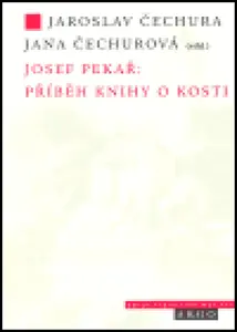 Josef Pekař: Příběh knihy o Kosti - Josef Pekař