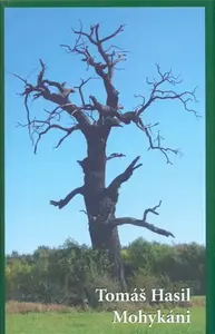 Mohykáni - Tomáš Hasil