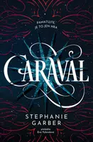 Caraval - Stephanie Garberová - e-kniha