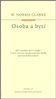 Osoba a bytí - W. Norris Clarke
