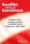 Konflikt versus konsensus - Vít Hloušek