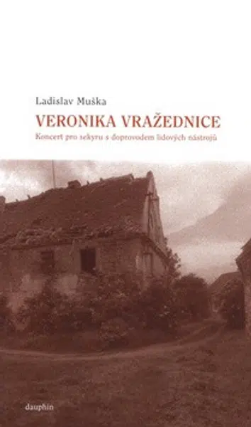 Veronika vražednice - Ladislav Muška