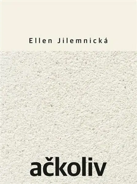 Ačkoliv - Ellen Jilemnická