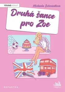 Kniha: Druhá šance pro Zoe od Schmiedlová Michaela