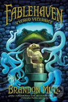 Fablehaven 2: Východ Večernice - Brandon Mull - kniha z kategorie Sci-fi, fantasy a komiksy
