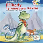 Příhody tyranosaura Rexíka (Obrázkové čtení) - Volker Gerner, Poul Dohle - kniha z kategorie Pohádky