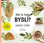 Kdo to tady bydlí? - Radka Píro, Carmen Saldana - kniha z kategorie Beletrie pro děti