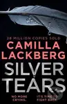 Silver Tears - Camilla Lackberg