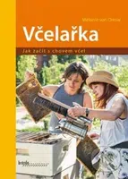 Včelařka (Jak začít s chovem včel) - Melanie von Orlow - kniha z kategorie Chov včel