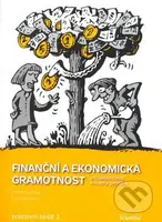 Finanční a ekonomická gramotnost (Pracovní sešit 1 Pro žáky základní školy a víceletá gymnázia) - kniha z kategorie Finance