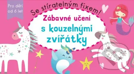 Zábavné učení s kouzelnými zvířatky (Se stíratelným fixem!)