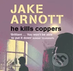 He Kills Coppers - Jake Arnott - audiokniha z kategorie Beletrie