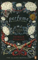 Perfume - Patrick Süskind - kniha z kategorie Společenská beletrie