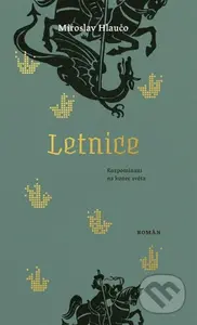 Letnice - Miroslav Hlaučo - kniha z kategorie Detektivky, thrillery a horory